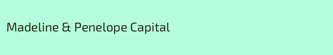 Madeline & Penelope Capital